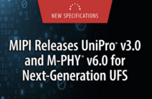 Publicatiosn des normes MIPI UniPro 3.0 et MIPI M-PHY 6.0