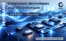 Séminaire “Composants électroniques pour l’IA embarquée” au Lab'o à Orléans